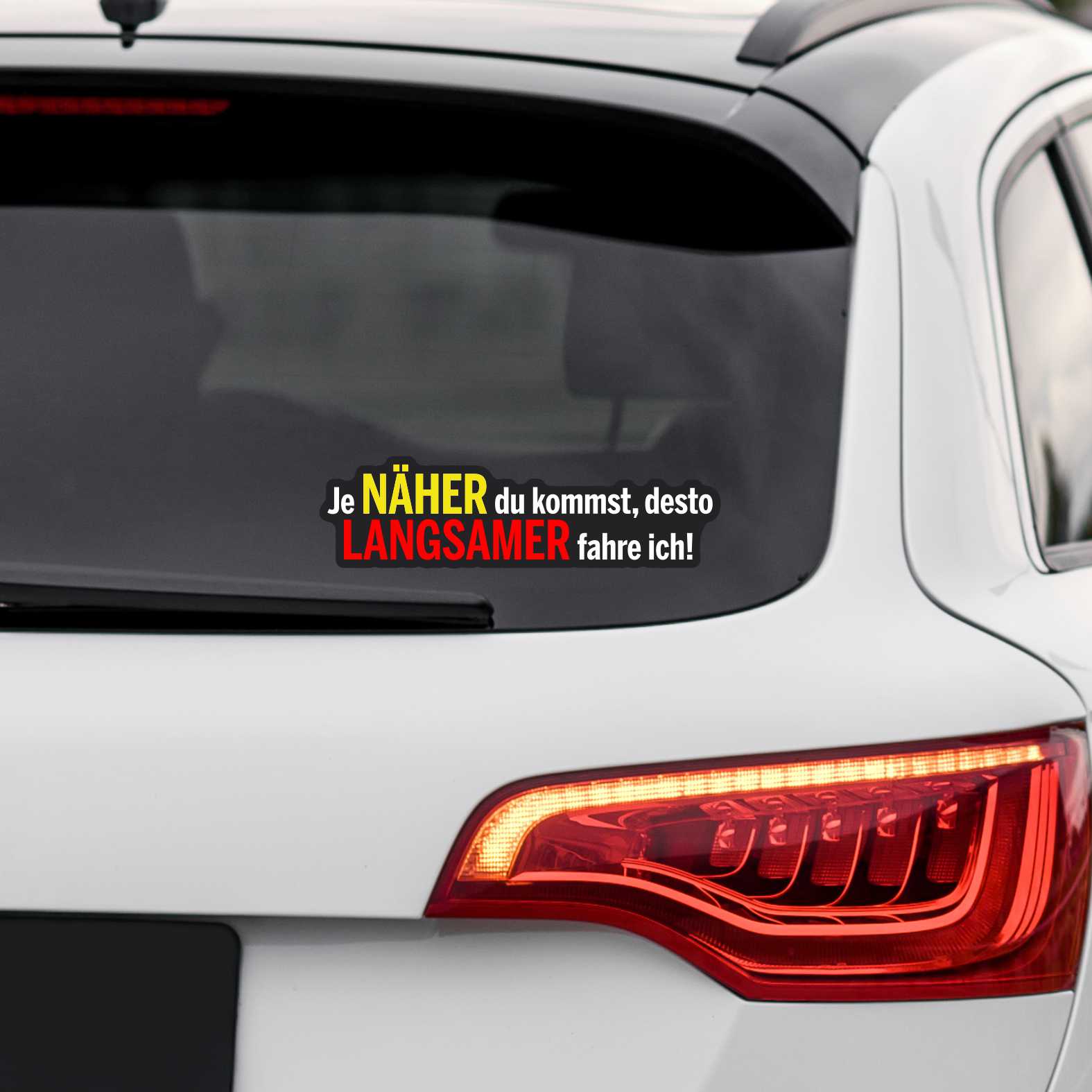 Lustige Aufkleber - "Je NÄHER du kommst desto LANGSAMER fahre ich!"- Style 3 - FOTOFOL