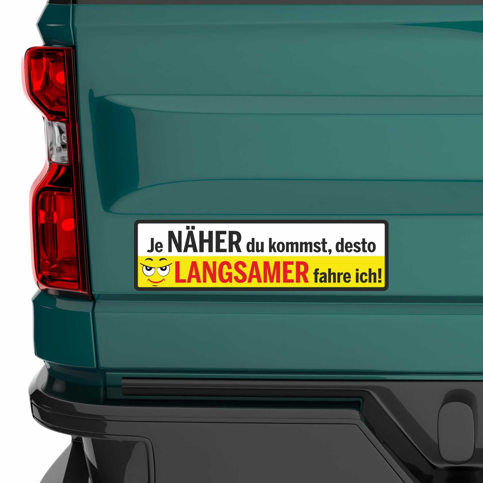 Lustige Aufkleber - "Je NÄHER du kommst desto LANGSAMER fahre ich!"- Style 4 - FOTOFOL