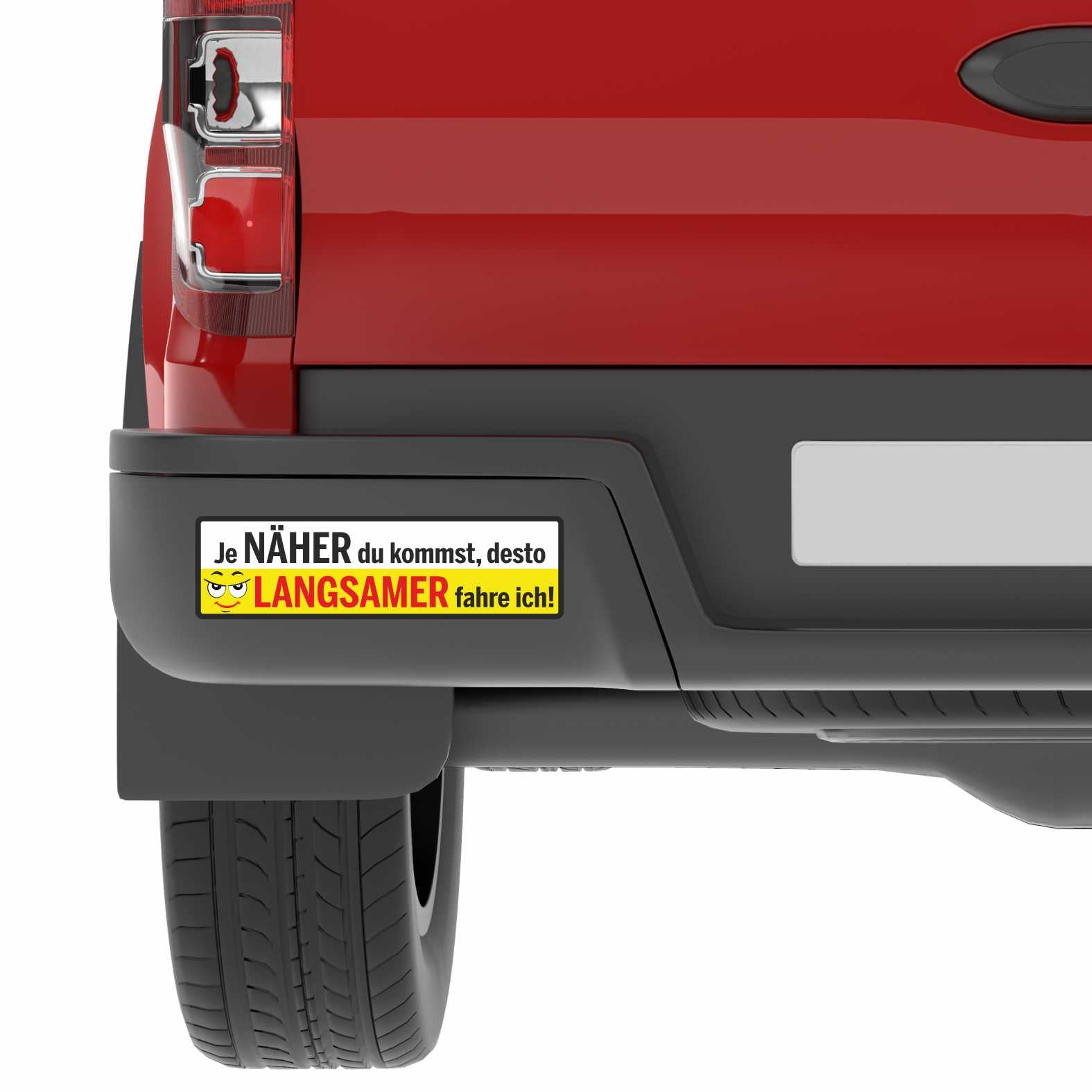 Lustige Aufkleber - "Je NÄHER du kommst desto LANGSAMER fahre ich!"- Style 4 - FOTOFOL