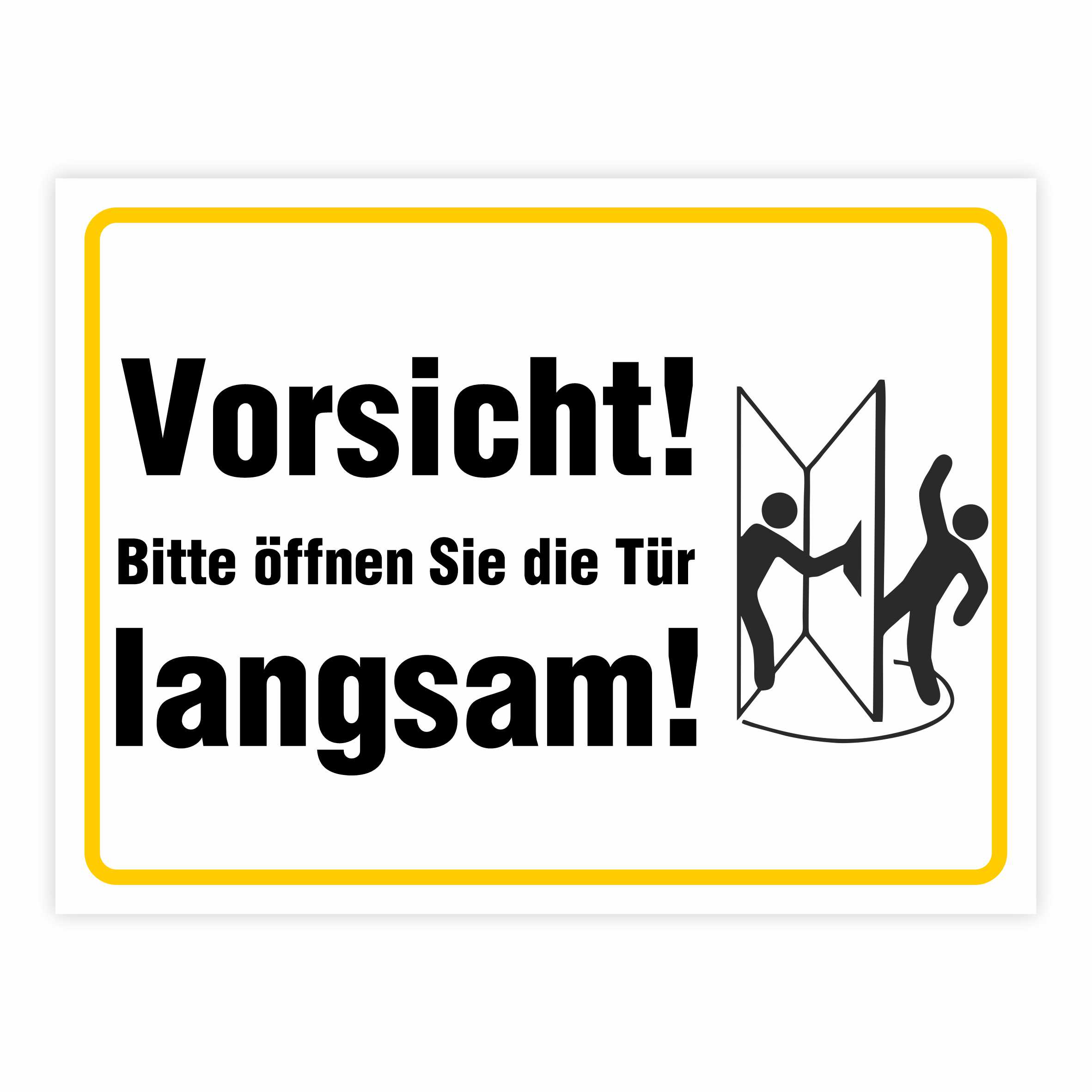 Aufkleber - "Vorsicht! Bitte öffnen Sie die Tür langsam" - FOTOFOL