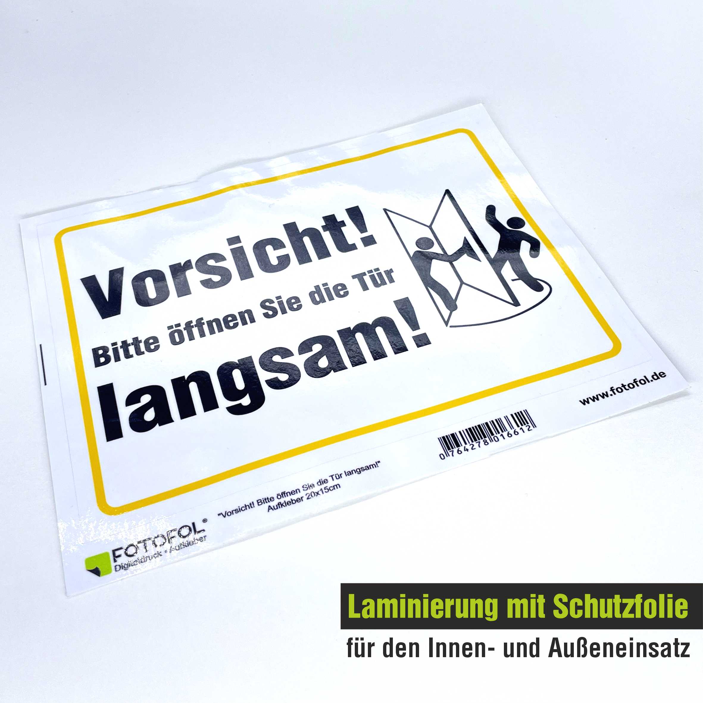 Aufkleber - "Vorsicht! Bitte öffnen Sie die Tür langsam" - FOTOFOL
