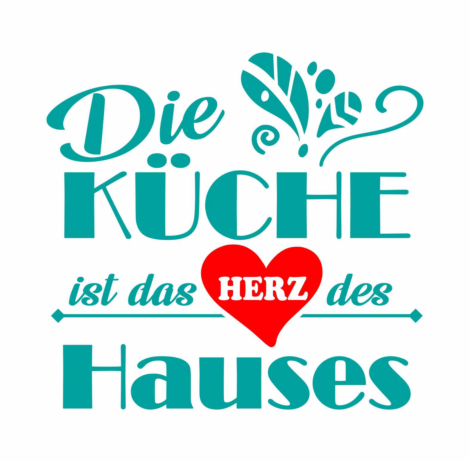 Wandtattoo Küche Deko Die Küche ist das Herz des Hauses - FOTOFOL