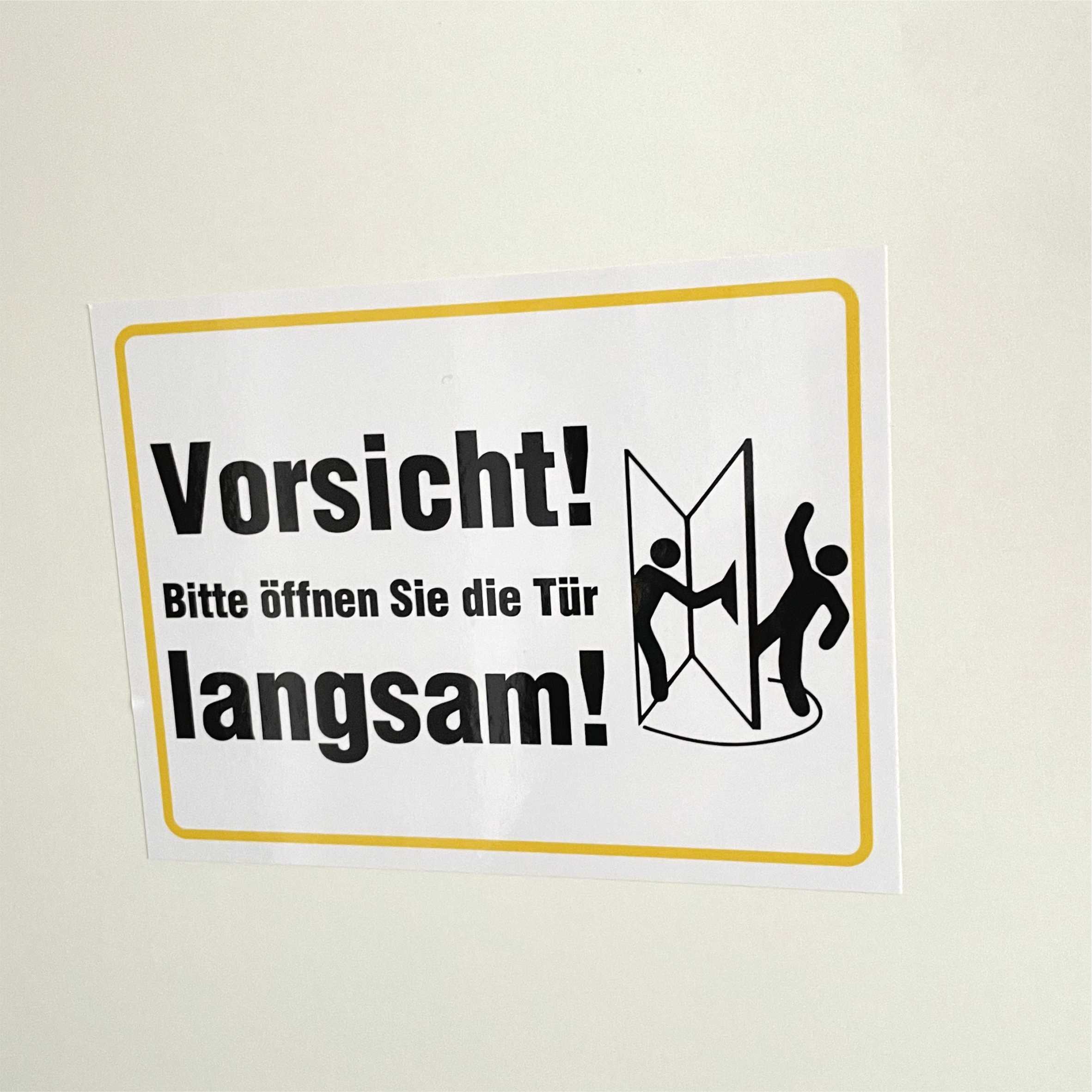 Aufkleber - "Vorsicht! Bitte öffnen Sie die Tür langsam"
